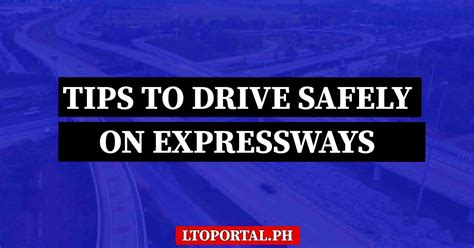 Driving Tips: How To Drive Safely On Expressways .